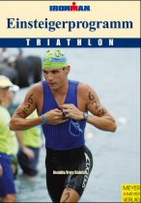 Sport Buch: Triathlon Einsteigerprogramm